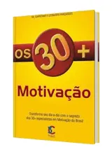 Autoria William Caldas - Os 30+ Motivação